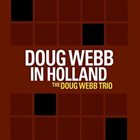 DOUG WEBB Doug Webb in Holland album cover