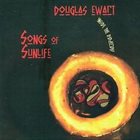DOUGLAS EWART Songs Of Sunlife. Inside The Didjeridu album cover