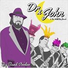 DR. JOHN Dr. John & The WDR Big Band : Big Band Voodoo album cover