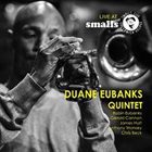 DUANE EUBANKS Live at Smalls album cover