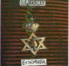 DUB SYNDICATE Echomania album cover