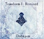 DUBKASM Transform I - Remixed album cover