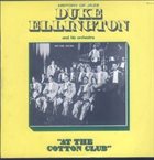 DUKE ELLINGTON At The Cotton Club album cover
