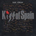 DUKE JORDAN Kiss Of Spain album cover
