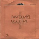 DUSKO GOYKOVICH Dusko Gojkovich And His Music - Easy Trumpet / Atilla Zoller Group feat R.Kovac - Good Time album cover