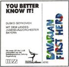 DUSKO GOYKOVICH You Better Know It! album cover