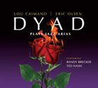 DYAD Dyad Pays Jazz Arias album cover