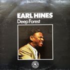 EARL HINES Deep Forest album cover