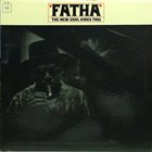 EARL HINES 'Fatha' - The New Earl Hines Trio album cover