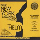 EAST NEW YORK ENSEMBLE DE MUSIC At The Helm album cover