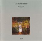 EBERHARD WEBER Pendulum Album Cover