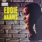 EDDIE HARRIS A Study In Jazz album cover