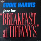 EDDIE HARRIS Jazz for Breakfast at Tiffany's album cover