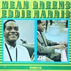 EDDIE HARRIS Mean Greens album cover