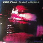 EDDIE HARRIS Sounds Incredible album cover