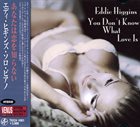 EDDIE HIGGINS You Don't Know What Love Is album cover