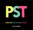 EDDIE PRÉVOST Prévost, Schiaffini, Tilbury : PST - Live in Rome album cover