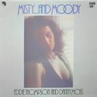EDDIE THOMPSON Eddie Thompson And Danny Moss : Misty...And Moody album cover