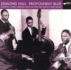EDMOND HALL Profoundly Blue album cover