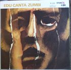 EDU LOBO Edu Canta Zumbi album cover