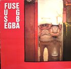 EGBA (ELECTRONIC GROOVE & BEAT ACADEMY) Fuse album cover