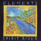 ELEMENTS Spirit River album cover