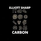 ELLIOTT SHARP Carbon album cover