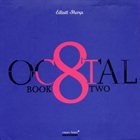 ELLIOTT SHARP Octal: Book Two album cover