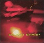 ELLIOTT SHARP Sferics album cover