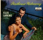 ELLIS LARKINS Penthouse Hideaway album cover