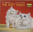 ELLIS LARKINS The Soft Touch album cover