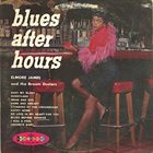 ELMORE JAMES Blues After Hours (aka The Blues In My Heart The Rhythm In My Soul aka The Late Fantastically Great Elmore James) album cover