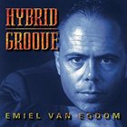 EMIEL VAN EGDOM Hybrid Groove album cover