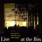 EMIL VIKLICKÝ Emil Viklický, František Uhlíř, Josef Vejvoda : Live At The Box album cover