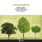 ENRICO INTRA Enrico Intra, Paolino Dalla Porta, Mattia Cigalini : Three Generations album cover