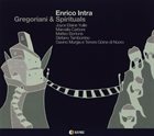 ENRICO INTRA Gregoriani & Spirituals album cover