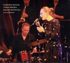 ENSEMBLE DENADA / OSLO JAZZ ENSEMBLE Ensemble Denada, Torun Eriksen & Erlend Skomsvoll ‎: Live In Bremen album cover