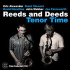 ERIC ALEXANDER Reeds & Deeds : Tenor Time album cover