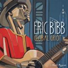 ERIC BIBB Global Griot album cover