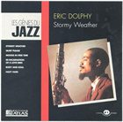 ERIC DOLPHY Stormy Weather album cover