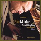 ERIC MUHLER Something New album cover