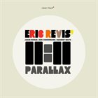 ERIC REVIS 11:11 - Parallax album cover