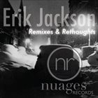ERIK JACKSON Remixes and Rethoughts album cover