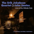 ERIK JEKABSON Erik Jekabson Quartet and John Santos : Live at the Hillside Club album cover