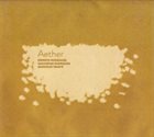 ERNESTO RODRIGUES Ernesto Rodrigues, Guilherme Rodrigues, Monsieur Trinité ‎: Aether album cover
