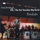 ERNIE KRIVDA Ernie Krivda & The Fat Tuesday Big Band ‎: Perdido album cover