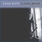 ERNIE WATTS Classic Moods album cover