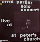 ERROL PARKER (RALPH SCHÉCROUN) Solo Concert Live At St Peter's Church album cover