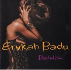 ERYKAH BADU Baduizm album cover