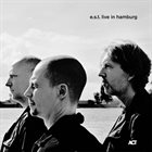 ESBJÖRN SVENSSON TRIO (E.S.T.) Live in Hamburg Album Cover